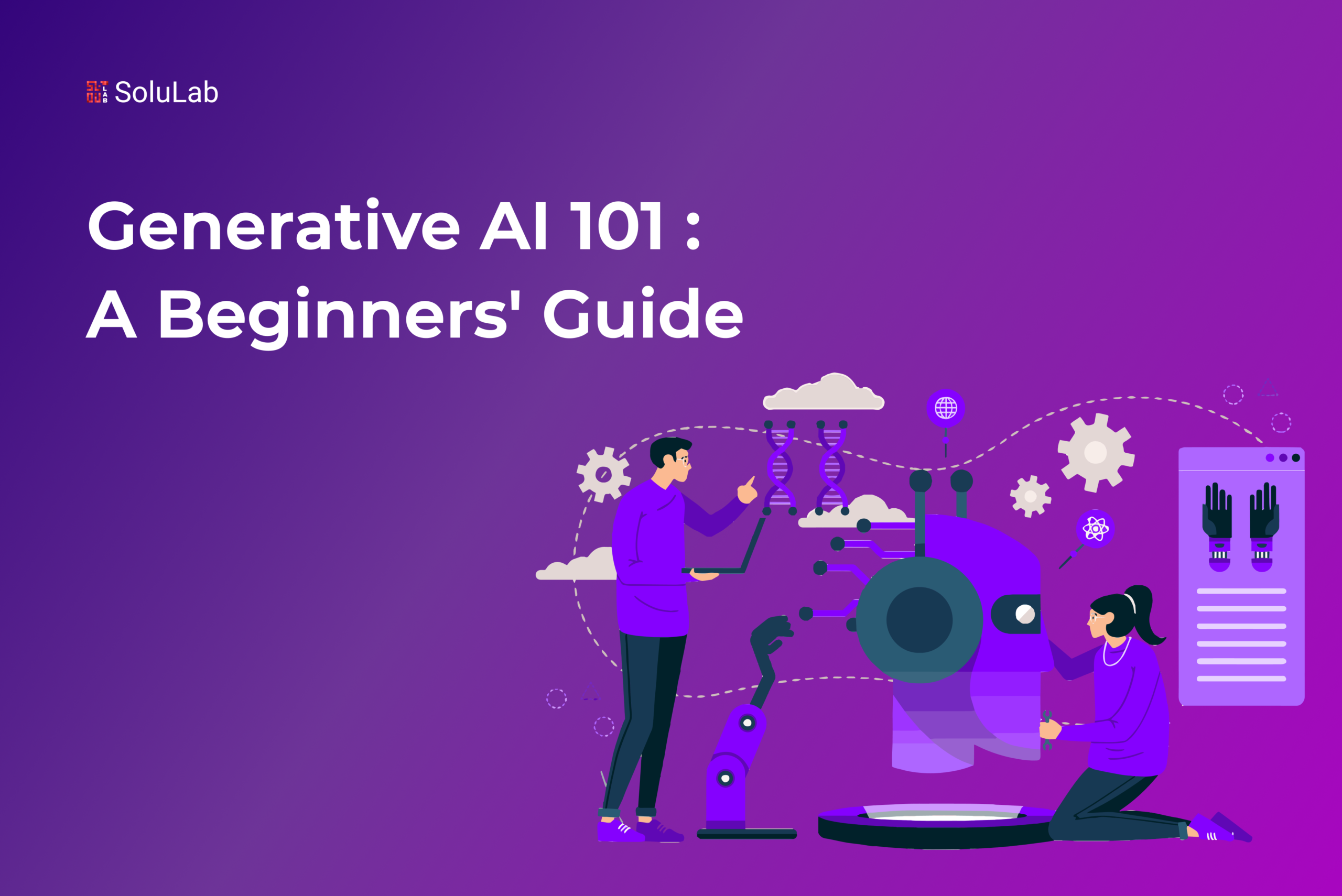 Generative AI 101: A Beginners' Guide