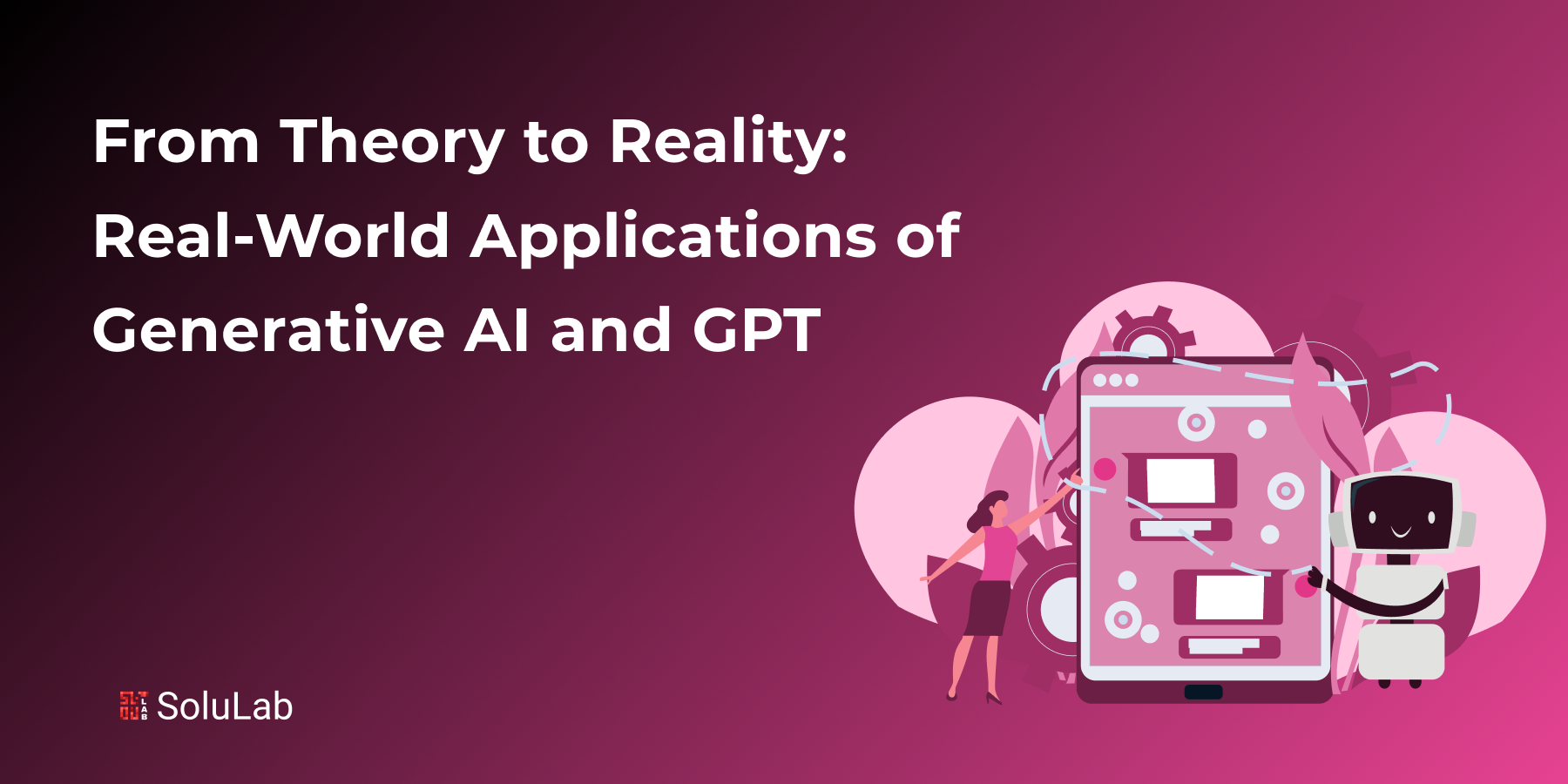 From Theory to Reality: Real-World Applications of Generative AI and GPT