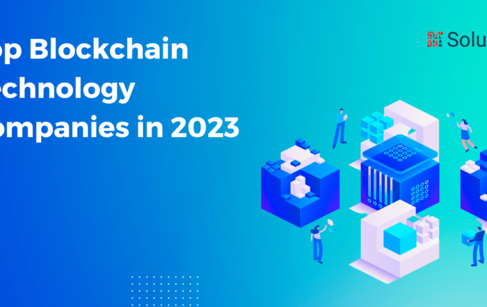 Top Blockchain Technology Companies in 2023