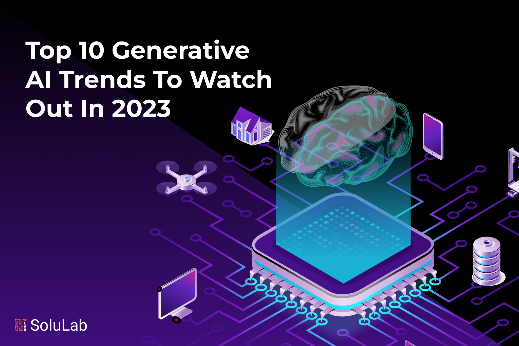 Top 10 Generative AI Trends To Watch Out In 2023