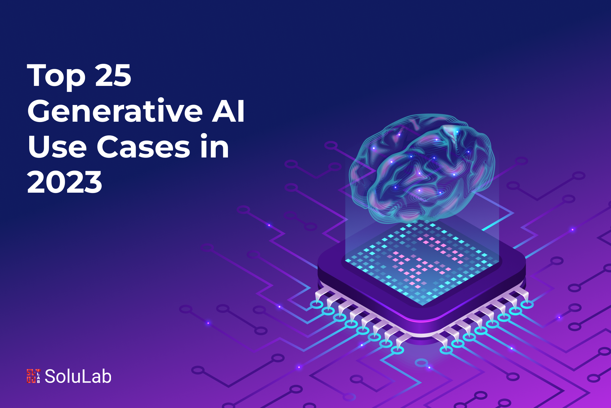 Top 25 Generative AI Use Cases