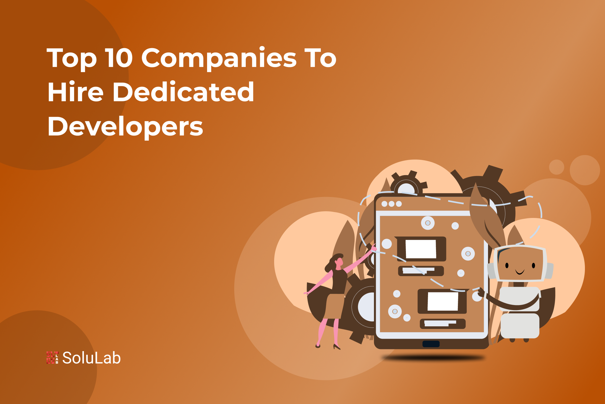 Top 10 Companies to Hire Dedicated Developers