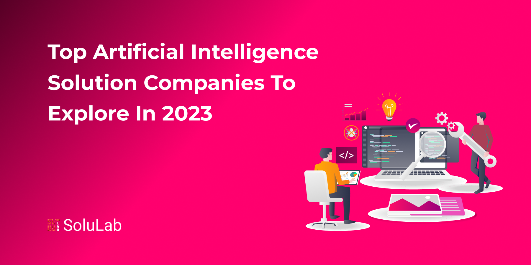 Top Artificial Intelligence Solution Companies To Explore in 2023