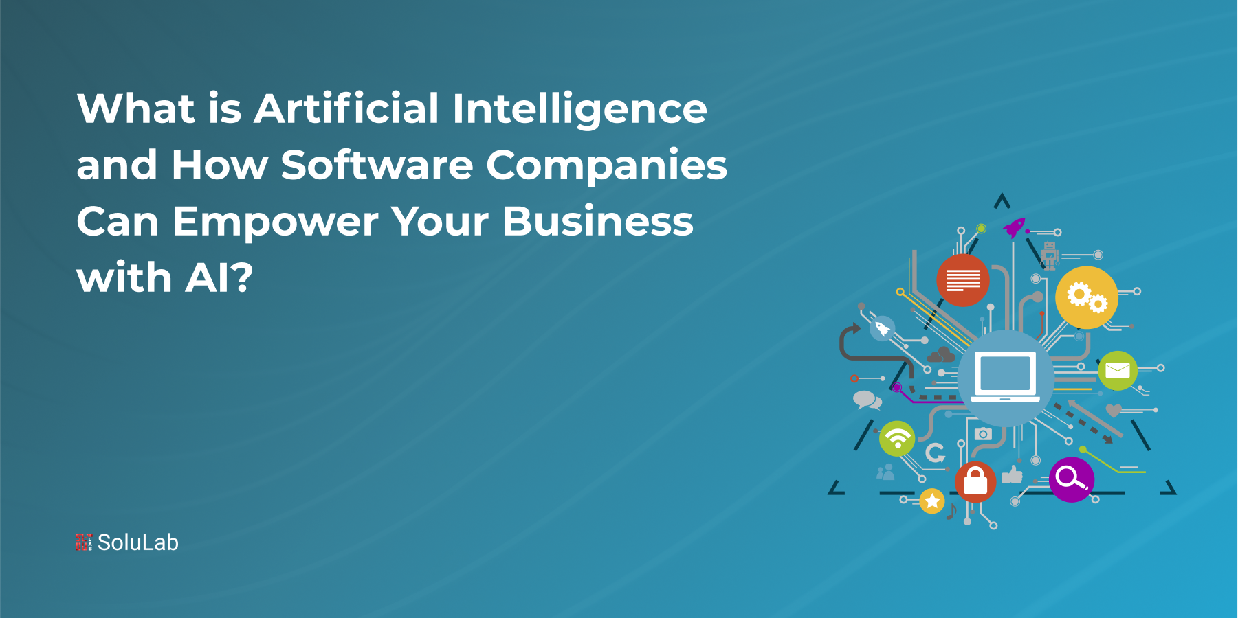 What is Artificial Intelligence and How Software Companies Can Empower Your Business with AI?