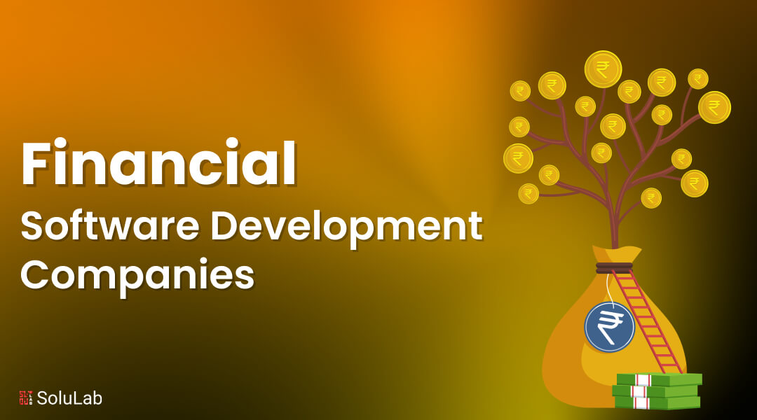 Top Financial Software Development Companies