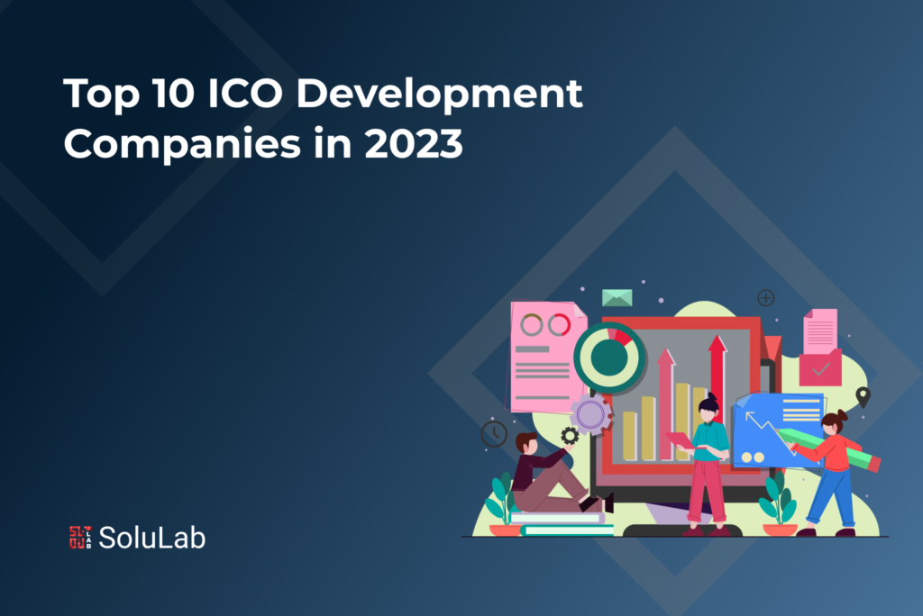 Top 10 ICO Development Companies in 2023