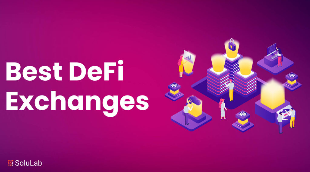 10 Best Defi Exchanges