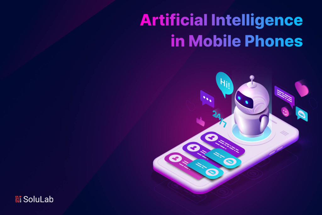 Artificial Intelligence in Mobile Phones