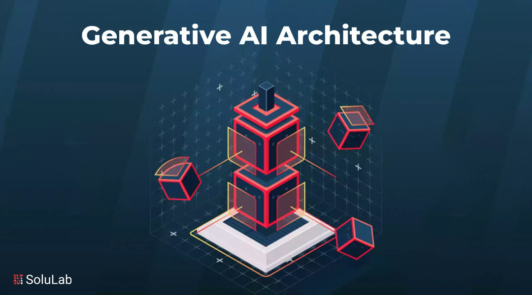 Generative AI Architecture