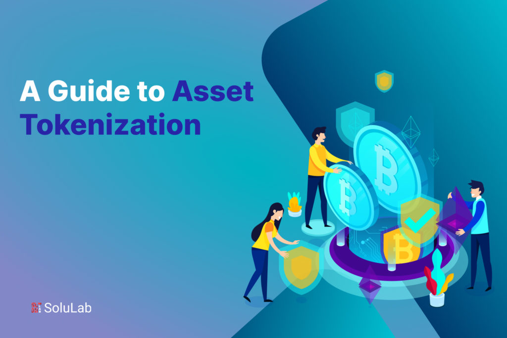 A Guide to Asset Tokenization