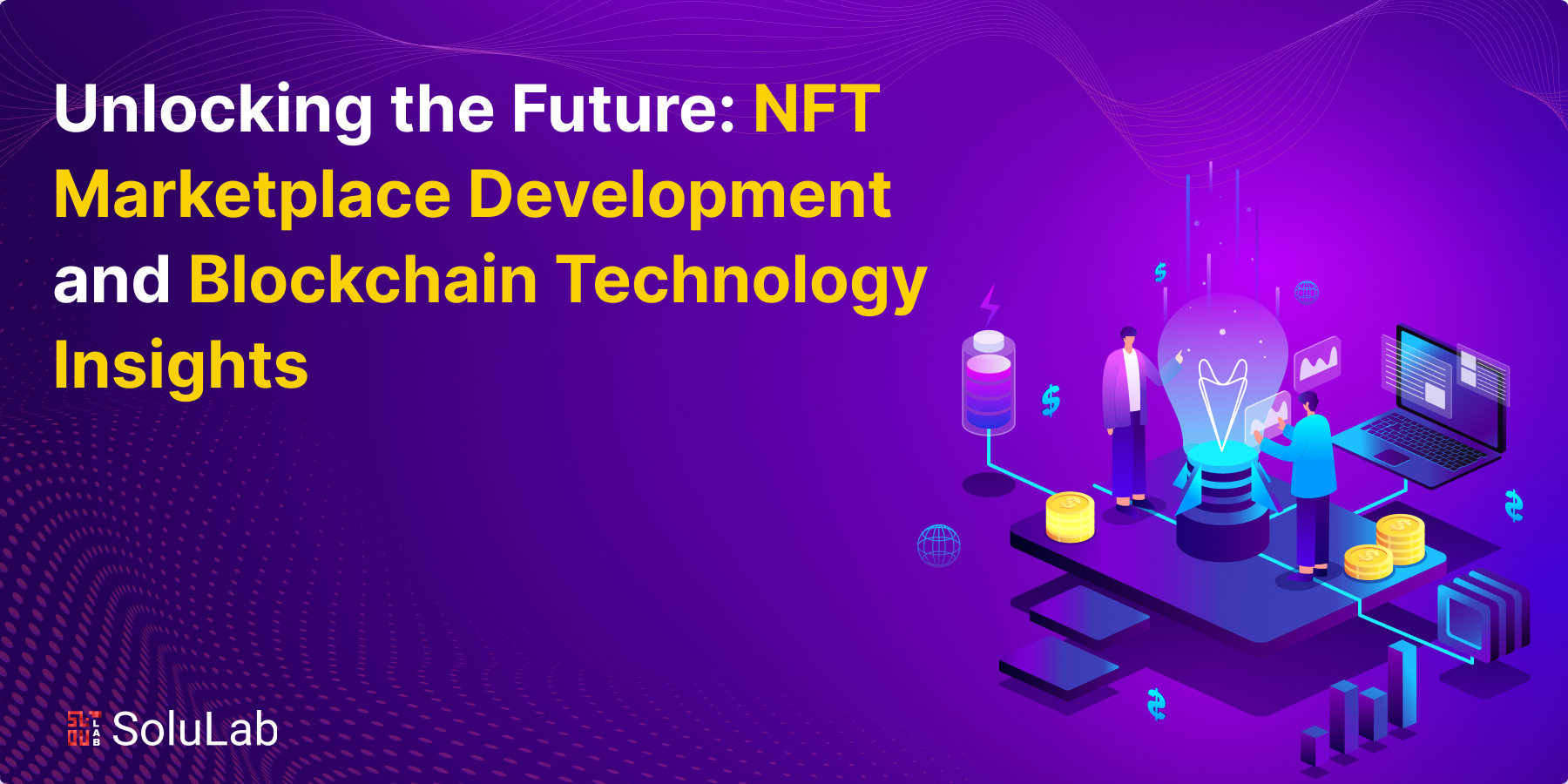 NFT Marketplace Development and Blockchain Technology Insights