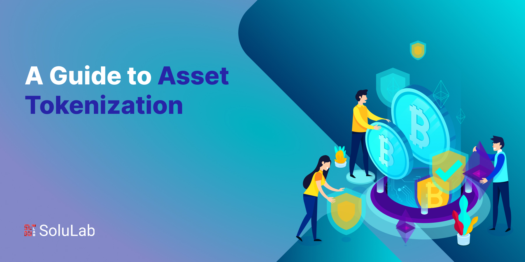 A Guide to Asset Tokenization