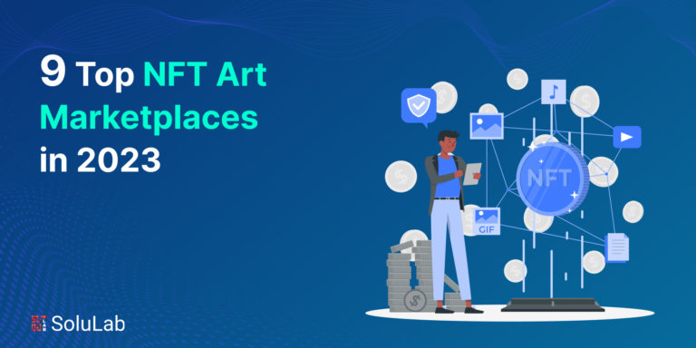 9 Top NFT Art Marketplaces in 2023