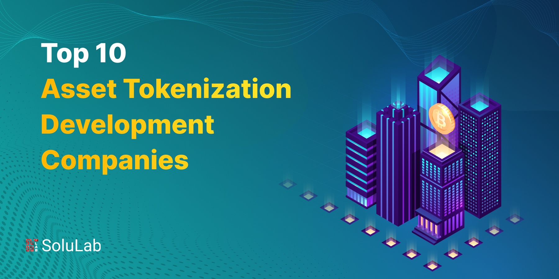 Asset Tokenization Development Companies - Top 10