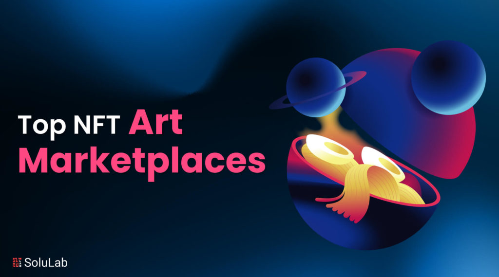 NFT Art Marketplaces