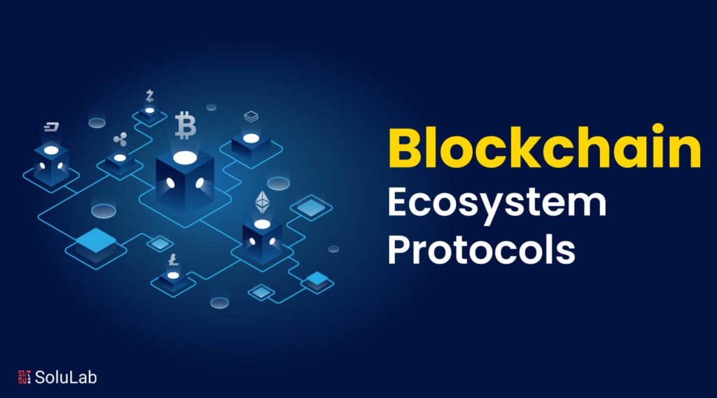 Top Blockchain Ecosystem Protocols