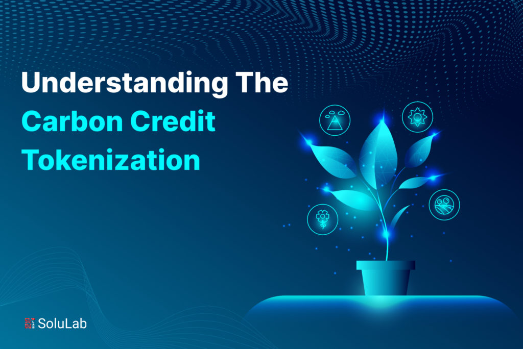 Understanding The Carbon Credit Tokenization