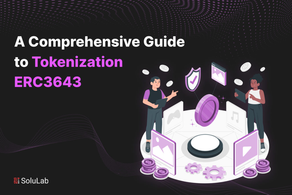 A Comprehensive Guide to Tokenization ERC3643