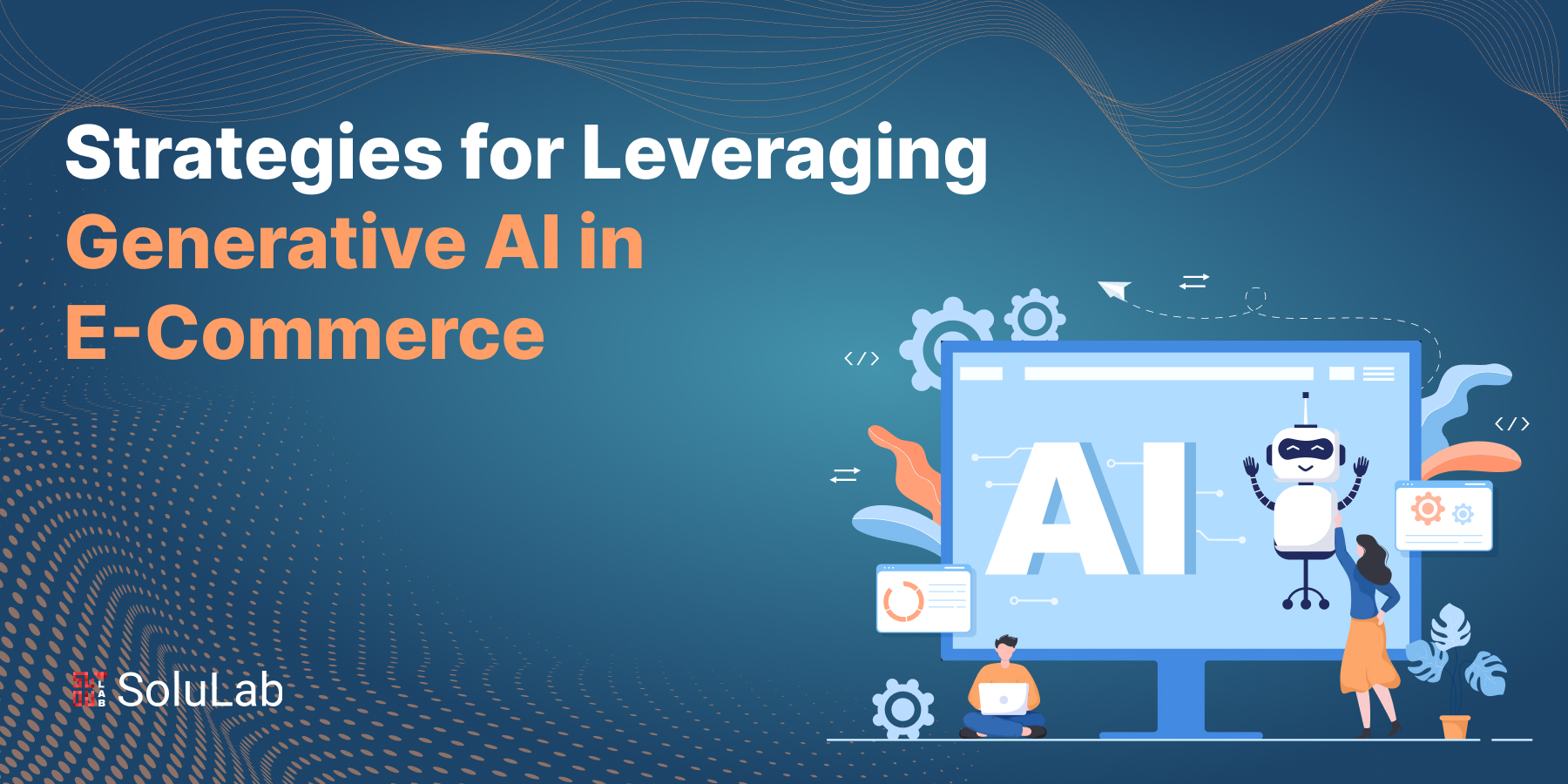 Strategies for Leveraging Generative AI in E-Commerce