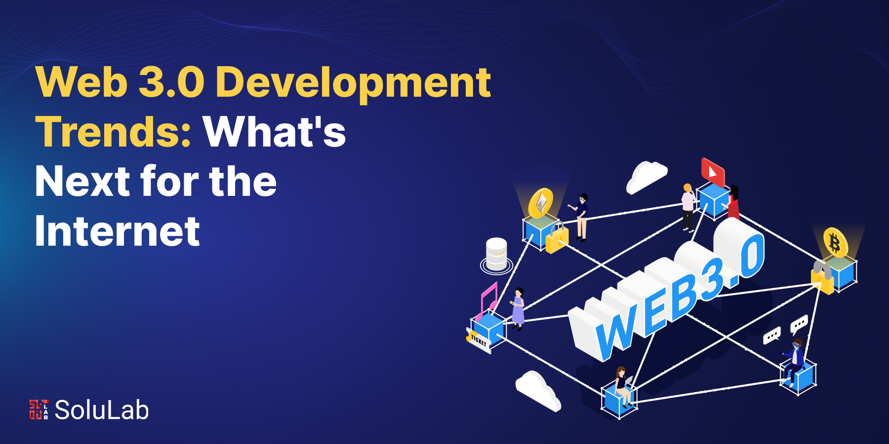 Web 3.0 Development Trends: What's Next for the Internet