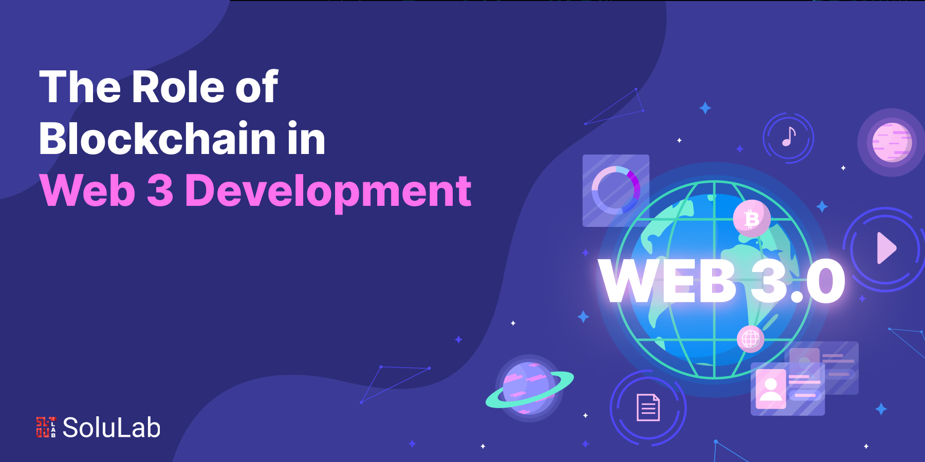 The Role of Blockchain in Web 3 Development
