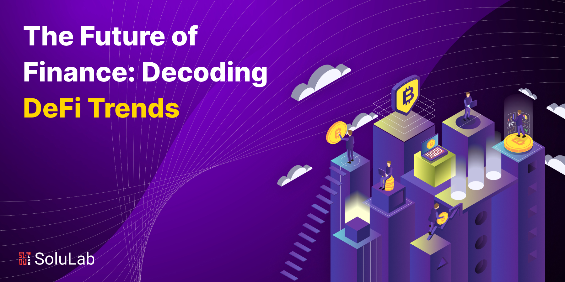 The Future of Finance: Decoding DeFi Trends
