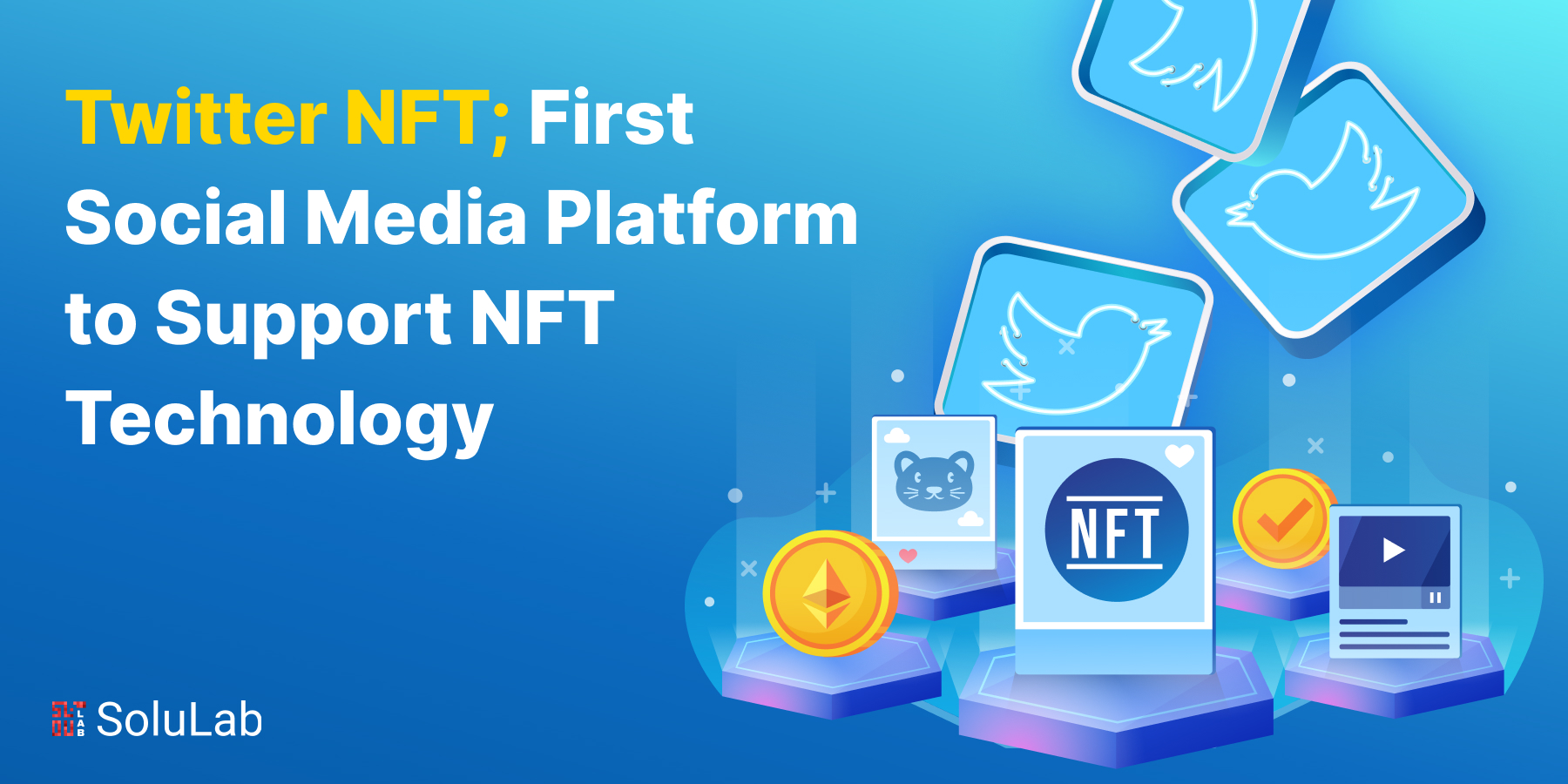 Twitter NFT; First Social Media Platform to Support NFT Technology