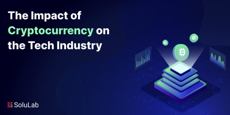 The Impact of Cryptocurrency on the Tech Industry