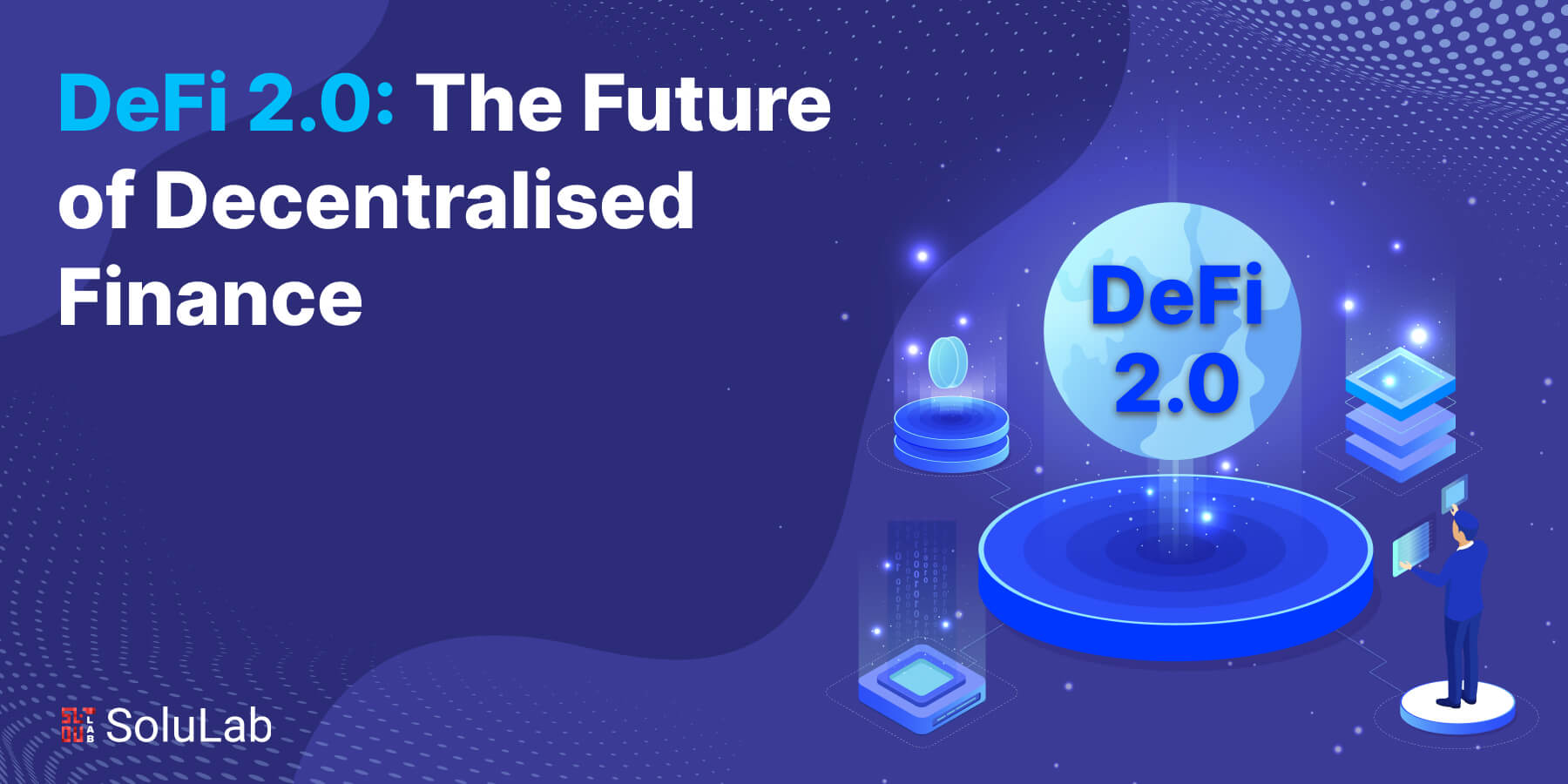 DeFi 2.0: The Future of Decentralised Finance