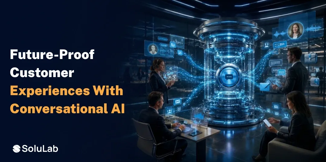 Conversational AI in 2026: The Complete Guide to How It Works, Benefits & Business Impact