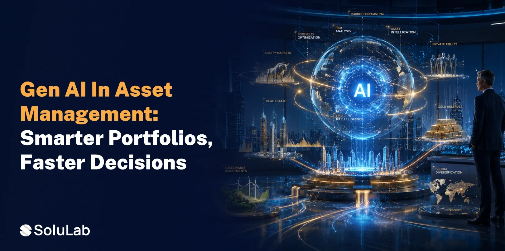Generative AI in Asset Management: Everything Financial Leaders of 2026 Need to Know