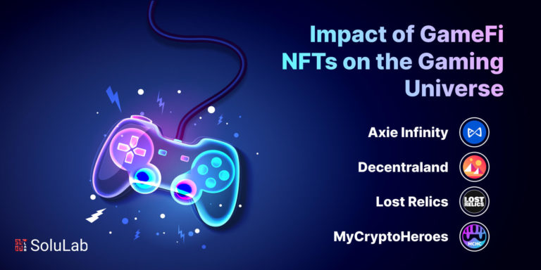 Impact of GameFi NFTs on the Gaming Universe