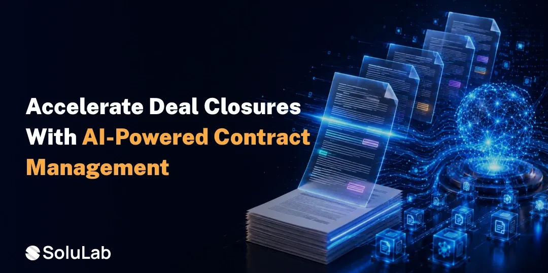 How an AI Contract Management System Helps Businesses Close Deals Faster?