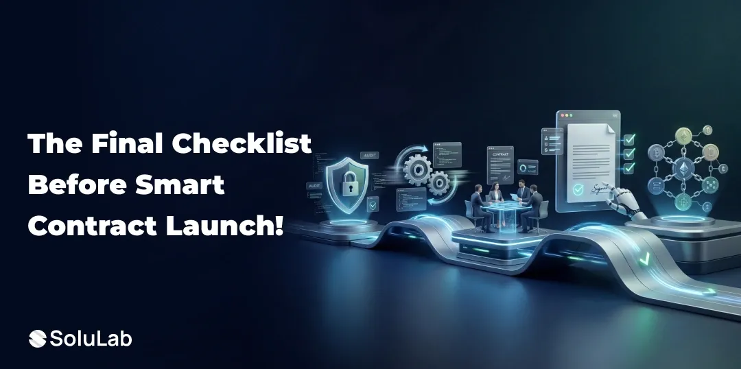 Smart Contract Audit Checklist: What to Review Before Deployment