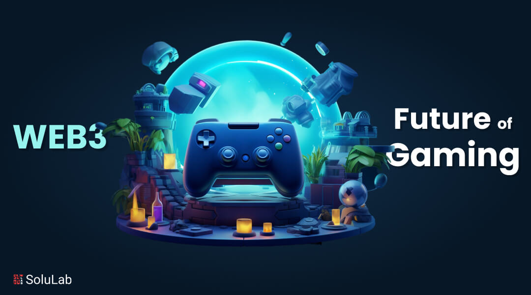 Web3 - Future of Gaming