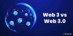 Web 3 vs Web 3.0