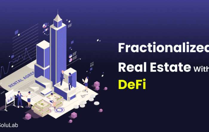 Fractionalized Real Estate With DeFi