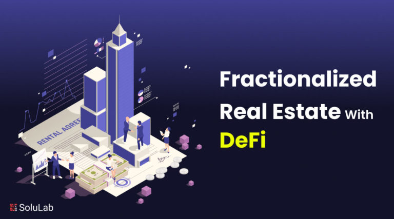 Fractionalized Real Estate With DeFi