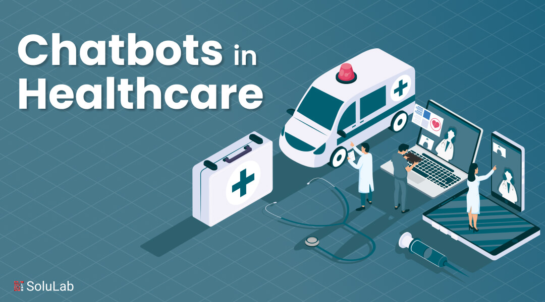 Chatbots in Healthcare