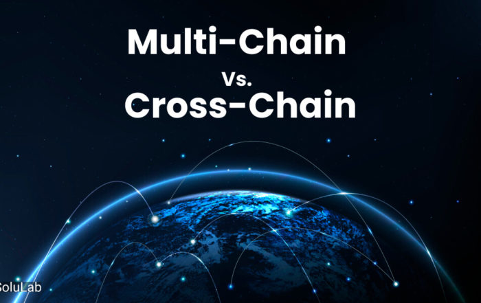 Multi-Chain Vs. Cross-Chain