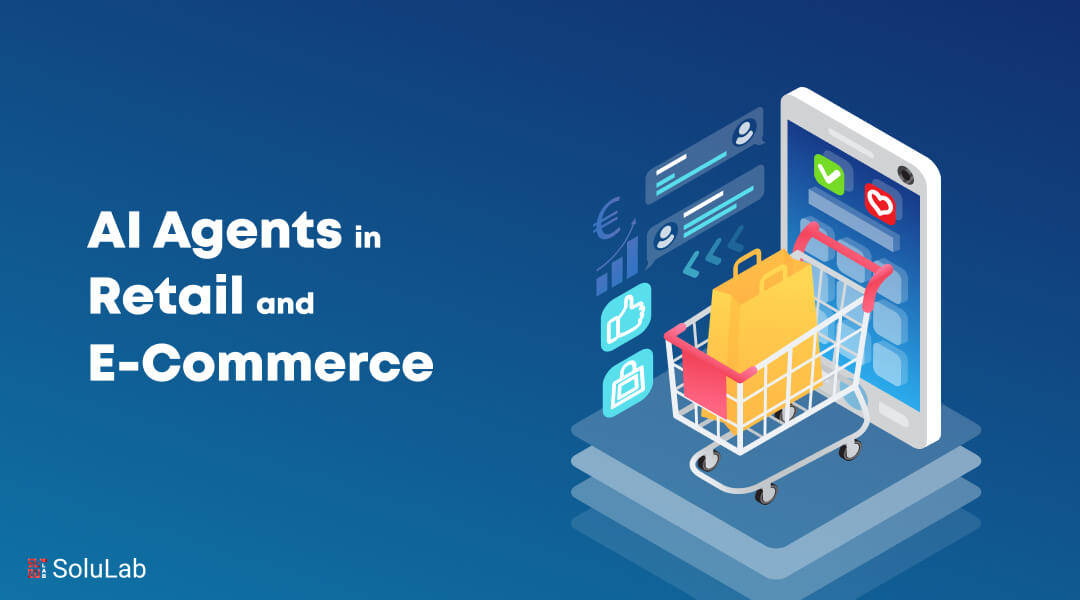 AI Agents in Retail and E-Commerce