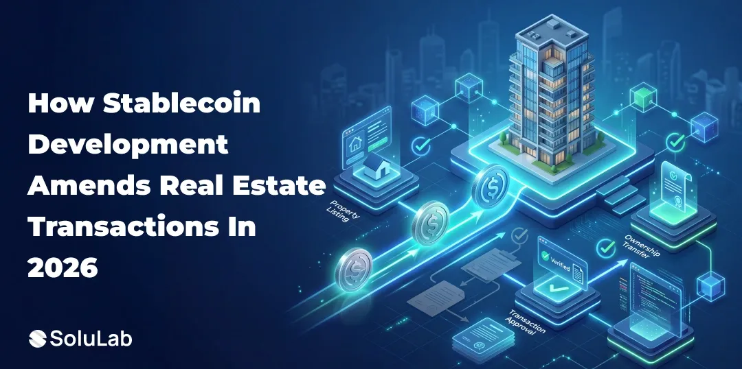 How Stablecoin Development Amends Real Estate Transactions in 2026