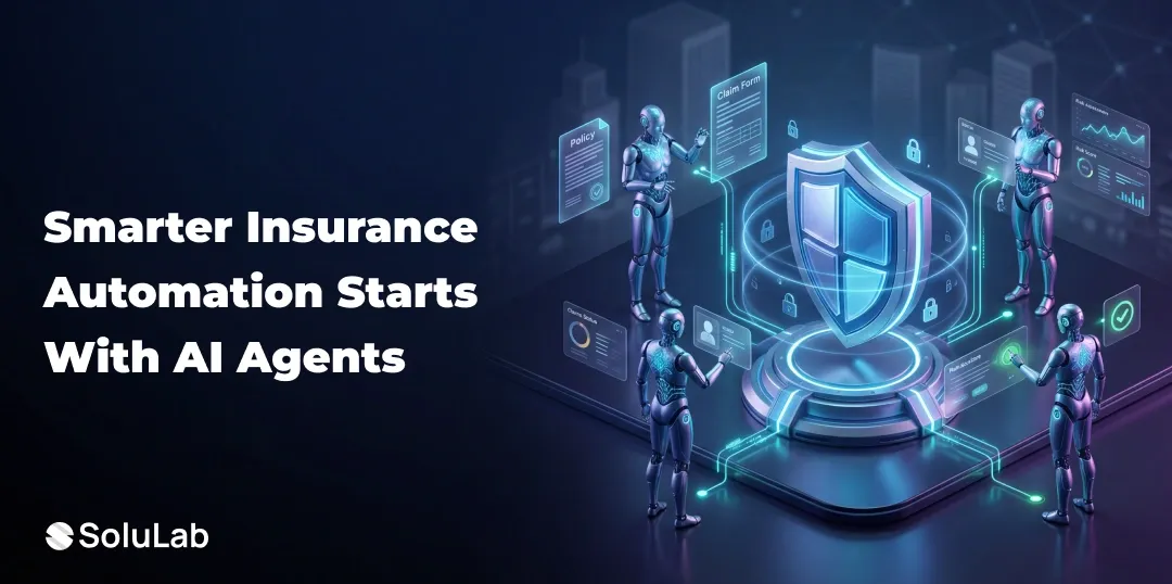 AI Agents in Insurance: Build Intelligent Automation Systems That Drive ROI