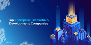 Enterprise Blockchain Development Companies