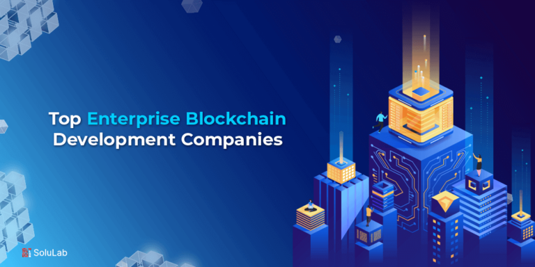 Enterprise Blockchain Development Companies