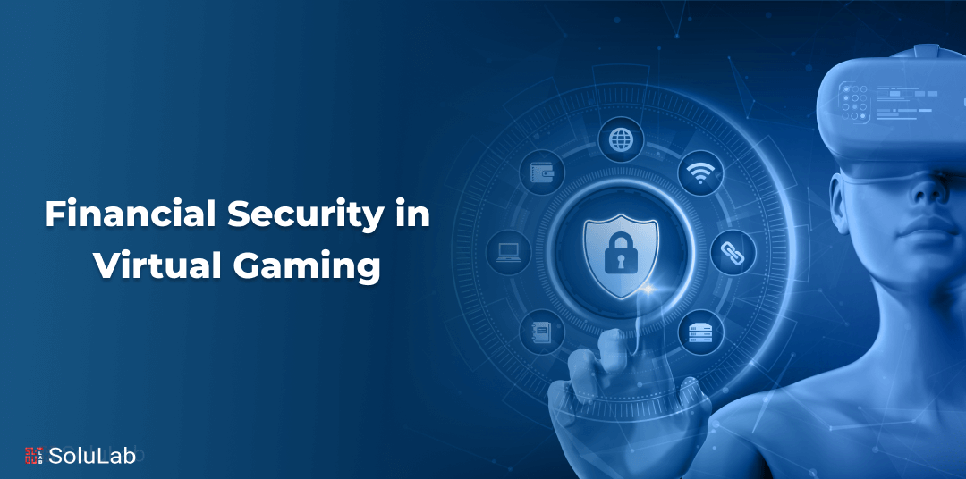 Financial Security in Virtual Gaming