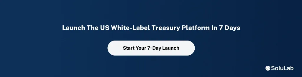 White-Label Treasury Platform