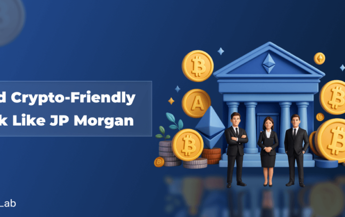 Build Crypto-Friendly Bank
