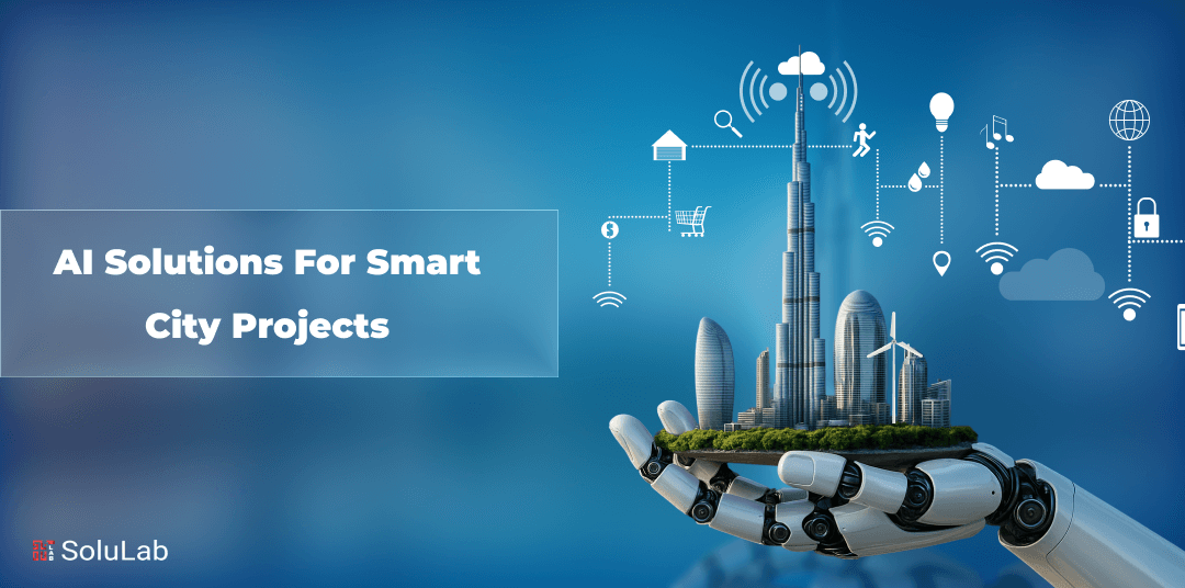 AI Solutions for Smart City Projects