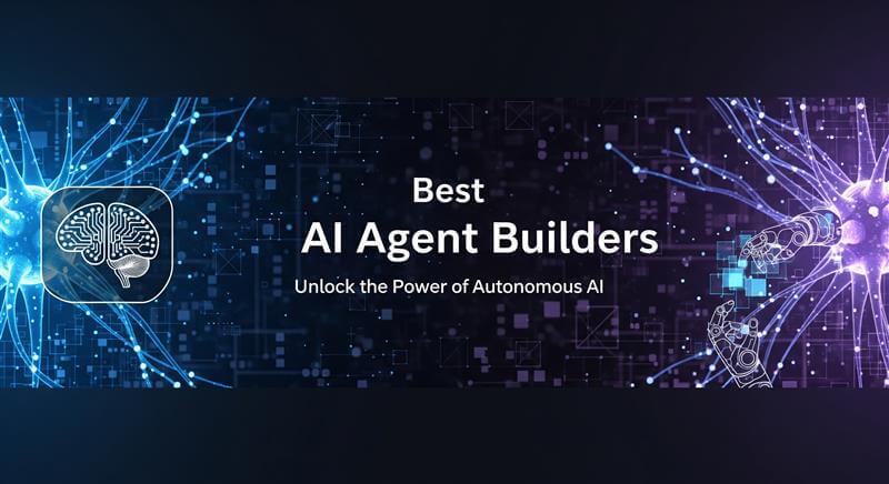Best AI Agent Builders
